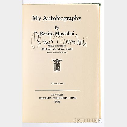 Mussolini, Benito (1883-1945) My Autobiography , Signed Copy, First Edition.