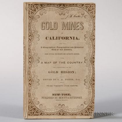 Foster, George G. (d. 1850) The Gold Regions of California: Being a Succinct Description of the Geography, History, Topography, and Gen