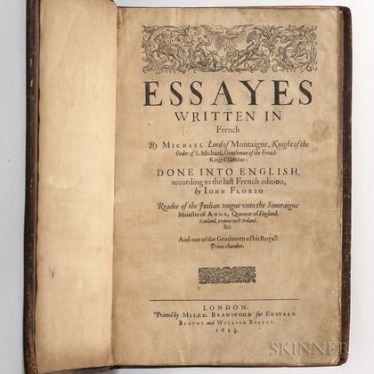 Montaigne, Michel de (1533-1592) Essayes Written in French [...] Done into English, according to the last French edition, by Iohn Flori