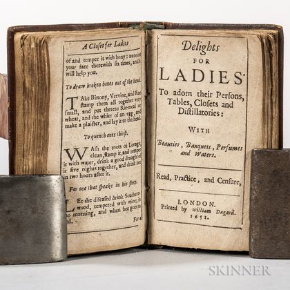 A Closet for Ladies and Gentlewomen, or the Art of Preserving, Conserving, and Candying [bound with] Sir Hugh Plats (1552-1608) Deligh 