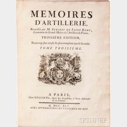 Surirey de Saint-Remy, Pierre (1645-1716) Memoires D'Artillerie