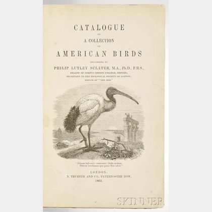Sclater, Philip Lutley (1829-1913) Catalogue of a Collection of American Birds.