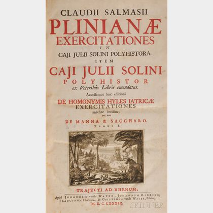 Solinus, Gaius Julius (fl. 3rd Century AD); and Pliny the Elder (23 AD-79 AD) Exercitationes in Polyhistora