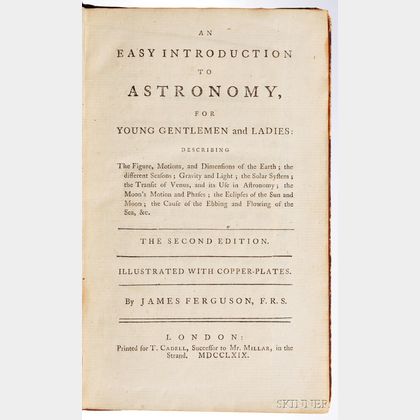 Ferguson, James (1710-1776) An Easy Introduction to Astronomy.