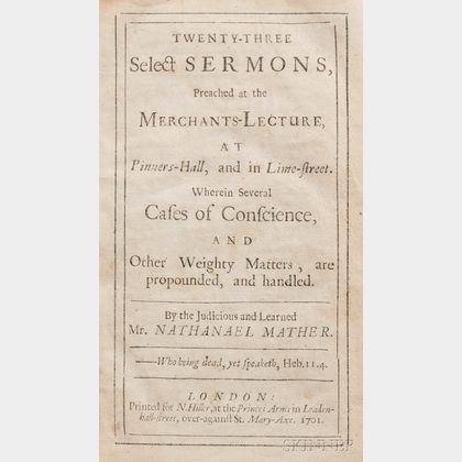 Mather, Nathanael (1631-1697) Twenty-three Select Sermons, Preached at the Merchants-Lecture, at Pinner's-Hall, and in Lime-street