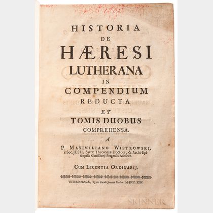 Wietrowski, Maximilan (1660-1757) Historia de Haeresi Lutherana in Compendium Reducta et Tomis Duobus Comprehensa.