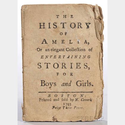 The History of Amelia, or an Elegant collection of Entertaining Stories for Boys and Girls.