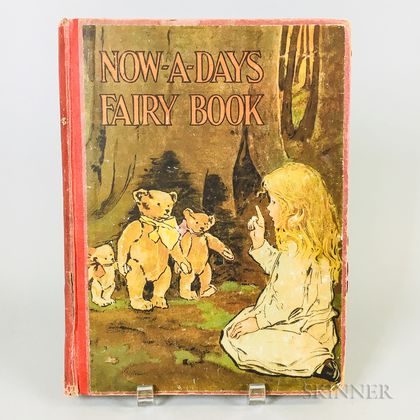 Anna Chapin and Jessie Willcox Smith's The Now-A-Days Fairy Book 