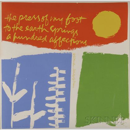 Mary Corita Kent (American, 1918-1986) "...the press of my foot to the earth springs a hundred affections...".