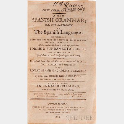 Giral del Pino, Hipolito San Joseph (fl. Late 18th Century) A New Spanish Grammar, First American Edition.