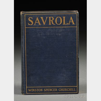 Churchill, Winston (1874-1965) Savrola. A Tale of the Revolution in Laurania