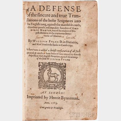 Fulke, William (1538-1589) A Defense of the Sincere and True Translations of the Holie Scriptures into the English Tong.