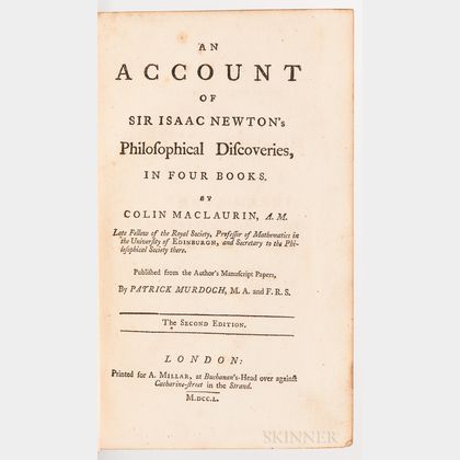 MacLaurin, Colin (1698-1746) An Account of Sir Isaac Newtons Philosophical Discoveries, in Four Books. [...] Published from the Author 