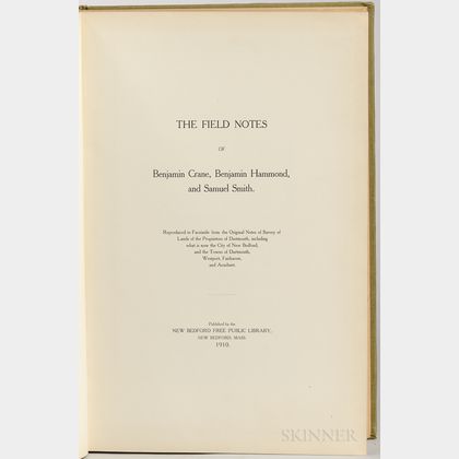 The Field Notes of Benjamin Crane, Benjamin Hammond, and Samuel Smith.