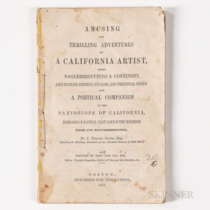 Dix, John Ross (1811-1863) Amusing and Thrilling Adventures of A California Artist, While Daguerreotyping a Continent.