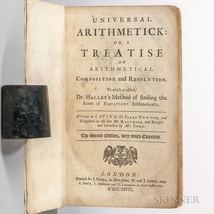 Newton, Isaac (1642-1727) Universal Arithmetick: or, a Treatise of Arithemtical Composition and Resolution.