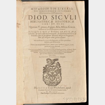 Diodorus Siculus (fl. circa 60-30 BC) Bibliothecae Historicae Libri XV , ed. Laurence Rhodoman (1546-1606)